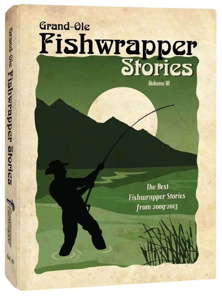 Grand Ole Fishwrapper Stories - Volume III
